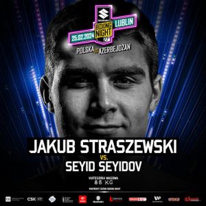“Suzuki Boxing Night 27”: rewanż Straszewskiego z Seyidovem za Młodzieżowe ME