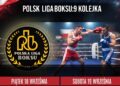 Polska Liga Boksu: 9 kolejka podczas święta polskiego pięściarstwa